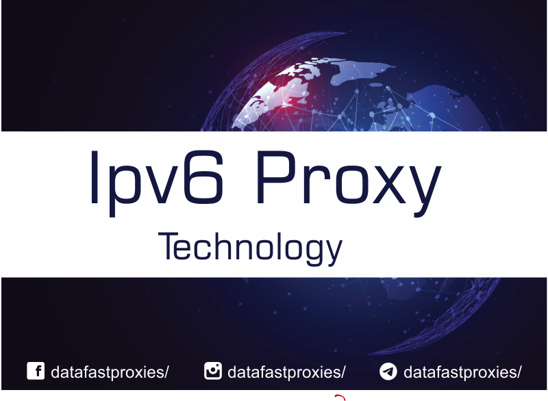 IPv6 Proxy Technology